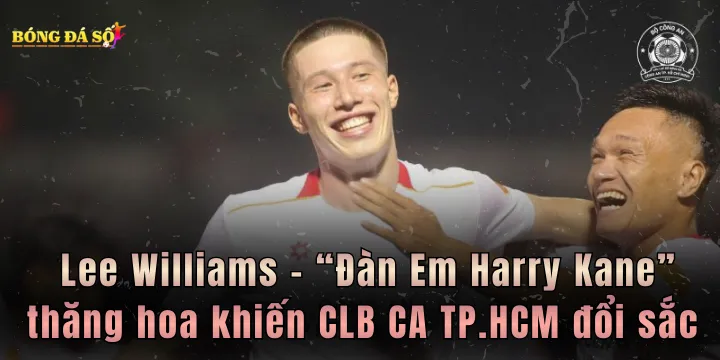“Đàn Em Harry Kane” thăng hoa khiến CLB CA TP.HCM đổi sắc