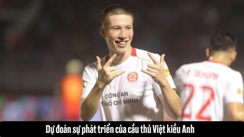 Tương lai rộng mở của “đàn em Harry Kane” tại V League