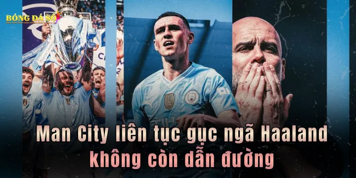 Man City chạm đáy phong độ sau chuỗi 4 trận thua cay đắng