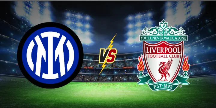 Inter vs Liverpool soi kèo cực chuẩn