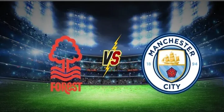 Nhận định Nottingham Vs Man City lúc 19h30 ngày 27/12/2026